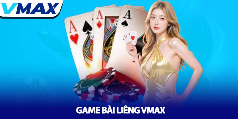 Game Bài Liêng Vmax - Trí tuệ đỉnh cao, thắng lớn dễ dàng 5 Game Bài Liêng Vmax - Trí tuệ đỉnh cao, thắng lớn dễ dàng